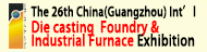 The 26th China(Guangzhou) Int'l Die Casting Foundr